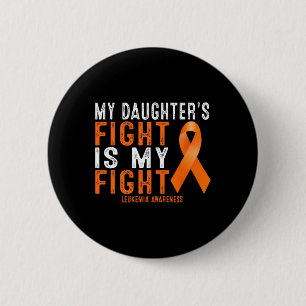 Badge Rond 5 Cm Femmes Le combat de ma fille est ma lutte leucémie