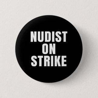 Badge Rond 5 Cm Femmes Nudiste En Grève Humour Drôle Sarcasme