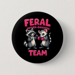 Badge Rond 5 Cm Feral Mother Dgirl Team Funny Raccoon Boxe Te