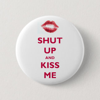 Badge Rond 5 Cm Fermez-et embrassez-moi