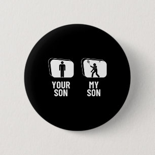 Badge Rond 5 Cm Fermez votre fils mon père maman drôle Dminton