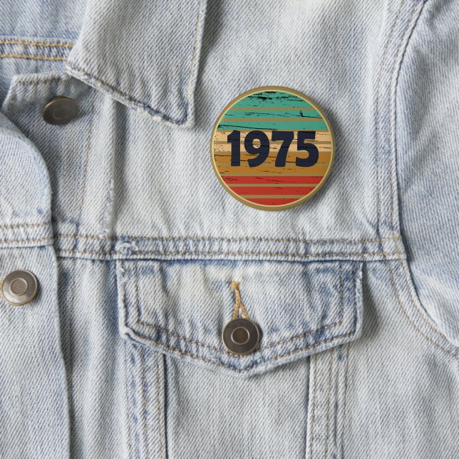 Badge Rond 5 Cm Fête d'anniversaire de naissance en 1975 (En situation)