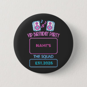 Badge Rond 5 Cm Fête d'anniversaire VIP Neon Squad Invité personna