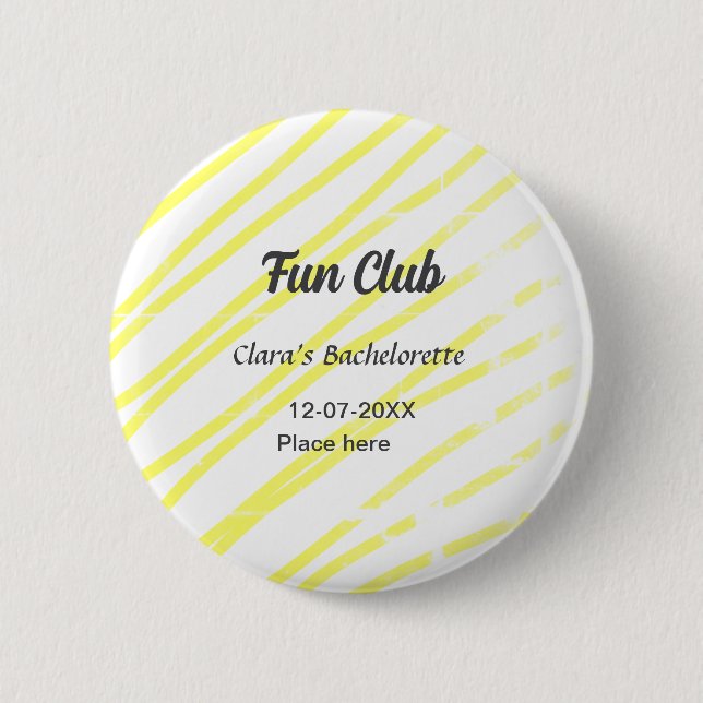 Badge Rond 5 Cm Fête de bachelorette Fun Club fond jaune lignes (Devant)