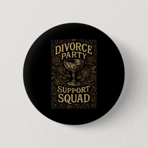 Badge Rond 5 Cm Fête de divorce drôle Suprt Squad Célébration Homm