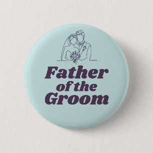 Badge Rond 5 Cm Fête de fiançailles du père du marié avant le mari