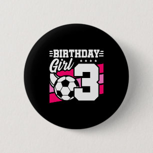 Badge Rond 5 Cm Fête de football de 3 ans 3e anniversaire Fille