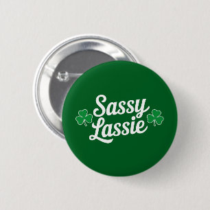 Badge Rond 5 Cm Fête de la Saint-Patrick Sassy Lassie Drôle Irland