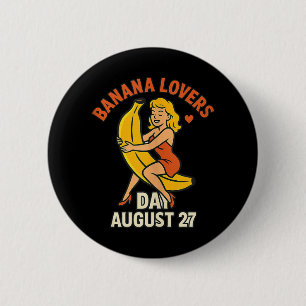Badge Rond 5 Cm Fête des Amoureux de la Banane 27 août Fête des Fr