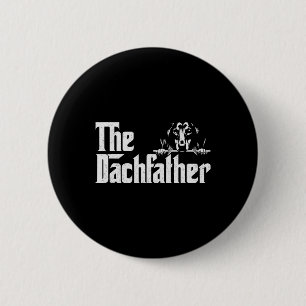 Badge Rond 5 Cm Fête des pères Dachshund Dogfather Dachets Wiener