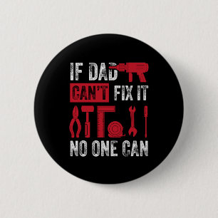 Badge Rond 5 Cm Fête des pères si papa ne peut pas réparer