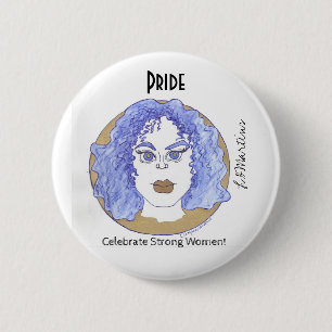 Badge Rond 5 Cm Fêter les femmes fortes - Fierté