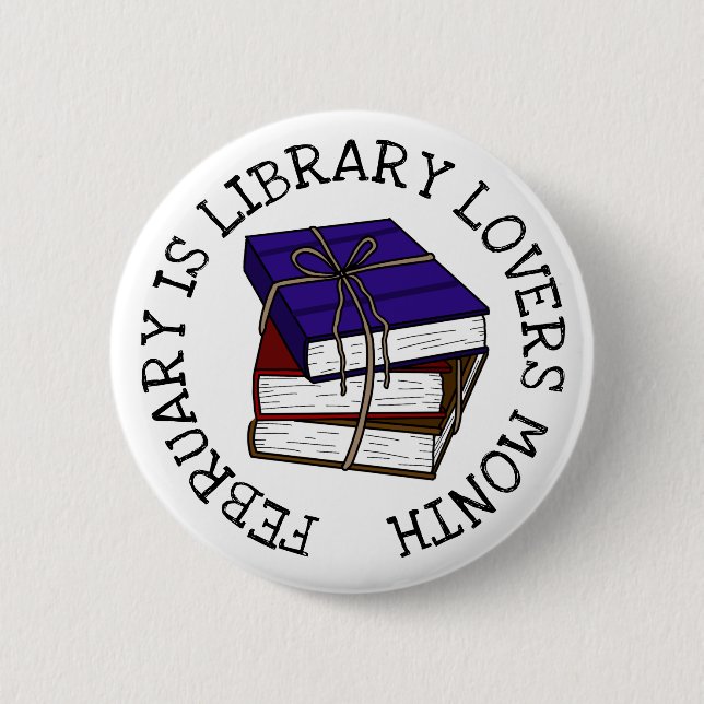 Badge Rond 5 Cm Février est le mois des amoureux de la bibliothèqu (Devant)