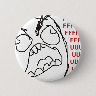 Badge Rond 5 Cm FFFFFFFUUUUUU - Rage !