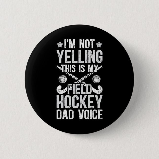 Badge Rond 5 Cm Field Hockey Dad Voice Dad Of A Field Hockey Playe (Devant)