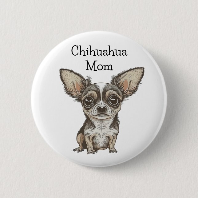 Badge Rond 5 Cm Fier Chihuahua Maman (Devant)