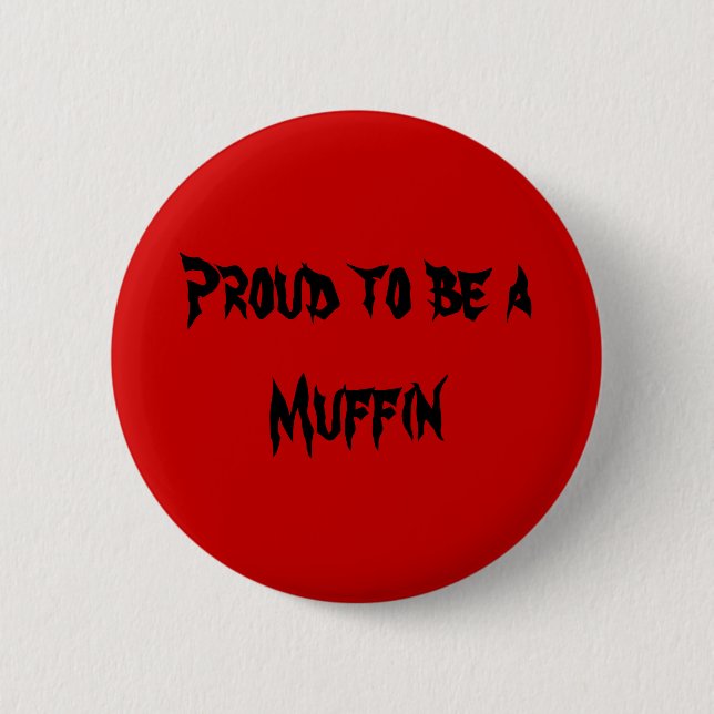 Badge Rond 5 Cm Fier d'être aMuffin (Devant)