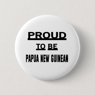 Badge Rond 5 Cm Fier d'être nouveau Guinéen de la Papouasie