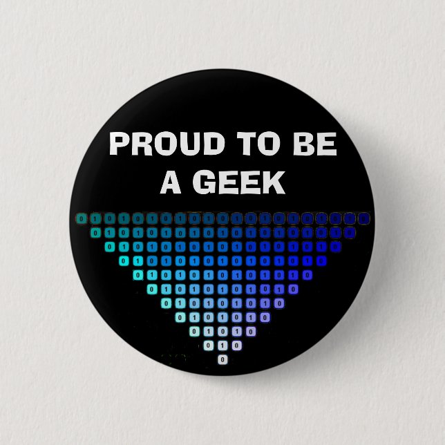 BADGE ROND 5 CM FIER D'ÊTRE UN GEEK (Devant)