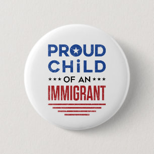Badge Rond 5 Cm Fier enfant d'un immigrant