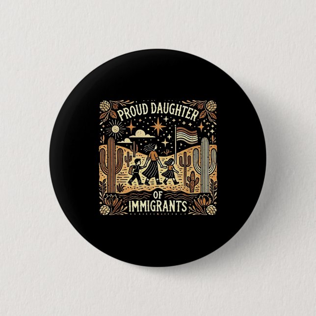 Badge Rond 5 Cm Fier Fille Des Immigrants Mexicains (Devant)