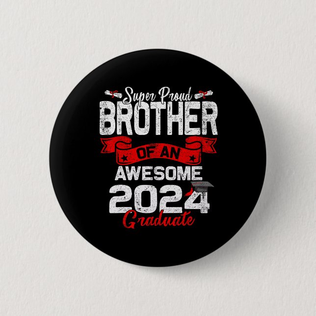 Badge Rond 5 Cm Fier Frère D'Un Diplômé De 24 Ans De 2024 (Devant)