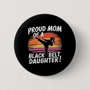 Badge Rond 5 Cm Fier Maman D'Une Fille De Ceinture Noire 13