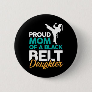 Badge Rond 5 Cm Fier Maman D'Une Fille De Ceinture Noire 14