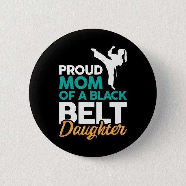 Badge Rond 5 Cm Fier Maman D'Une Fille De Ceinture Noire 14 (Devant)
