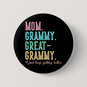 Badge Rond 5 Cm Fier Maman Grammy Grand Grammy Je Continue À Obten