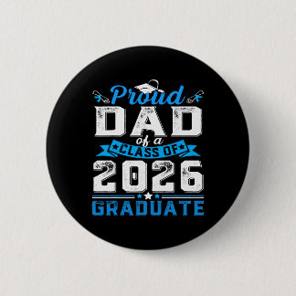Badge Rond 5 Cm Fier papa d'un diplômé de la promotion 2026 T-shir