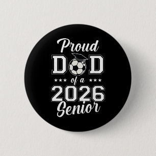 Badge Rond 5 Cm Fier papa senior de foot Cl de 2026 diplômé