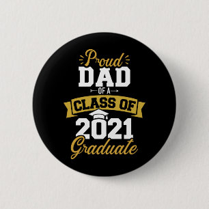 Badge Rond 5 Cm Fier père d'une classe de 2021 diplômés