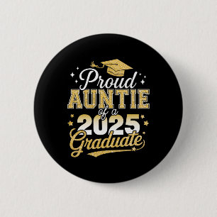 Badge Rond 5 Cm Fier Tante D'Un Cl De 2025 Diplômé Gradu Supérieur