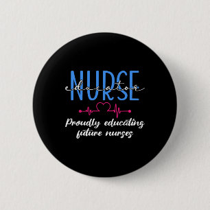 Badge Rond 5 Cm Fière d'éduquer les infirmières et infirmiers de l