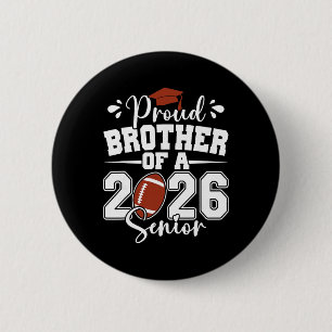 Badge Rond 5 Cm Fière frère d'un Footll senior de 2026 diplômé F