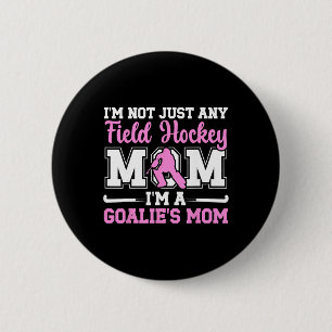 Badge Rond 5 Cm Fière gardienne de but de hockey sur gazon Maman d