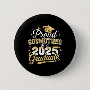 Badge Rond 5 Cm Fière Godmère De Cl De 2025 Diplômé Diplômé Supéri
