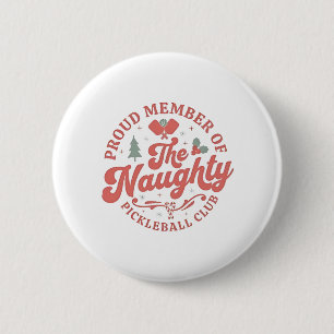 Badge Rond 5 Cm Fière membre du club de basket-ball Naughty