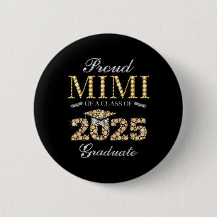 Badge Rond 5 Cm Fière Mimi D'Un Cl De 2025 Diplômé