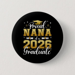 Badge Rond 5 Cm Fière Nana d'un diplômé de la promotion 2026 Senio