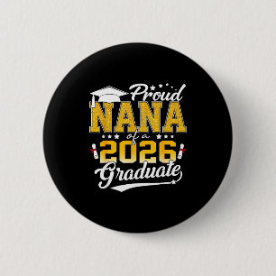 Badge Rond 5 Cm Fière nana senior 2026 d'un diplômé de la promotio