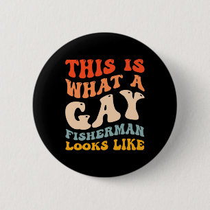 Badge Rond 5 Cm Fière pêche drôle de fierté gay à quoi ressemble u