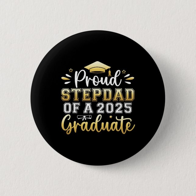 Badge Rond 5 Cm Fière Stepdad D'Un Diplômé Supérieur De 2025 (Devant)
