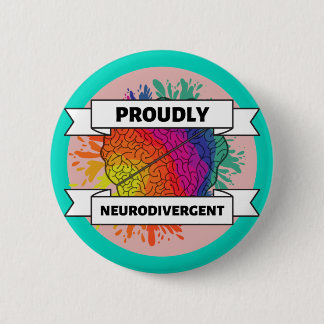Badge Rond 5 Cm Fièrement Neurodivergent