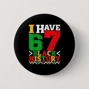 Badge Rond 5 Cm Fierté Afro-Américaine J'ai 67 Mois de l'Histoire 