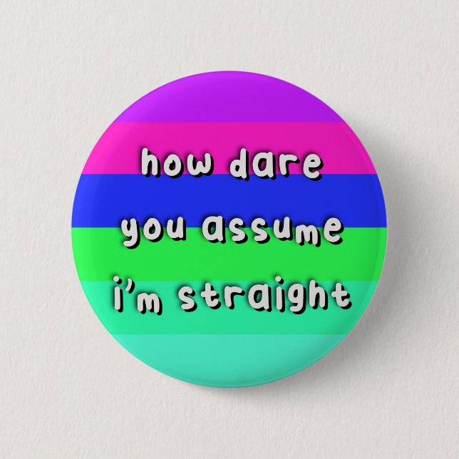 Badge Rond 5 Cm Fierté androbisexuelle - "Comment osez-vous suppos (Devant)