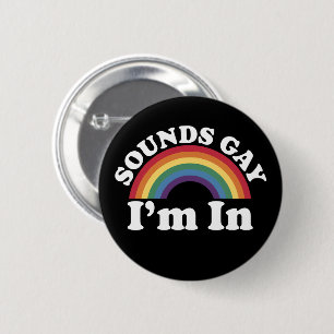 Badge Rond 5 Cm Fierté gay LGBT Arc-en-ciel Sons Gay Je suis dedan