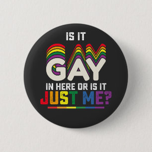 Badge Rond 5 Cm Fierté LGBT Est-ce gay ici ou est-ce juste moi
