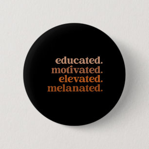 Badge Rond 5 Cm Fierté noire éduquée motivée élevée mélanisée